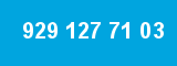 929 127 71 03 929 127 71 03